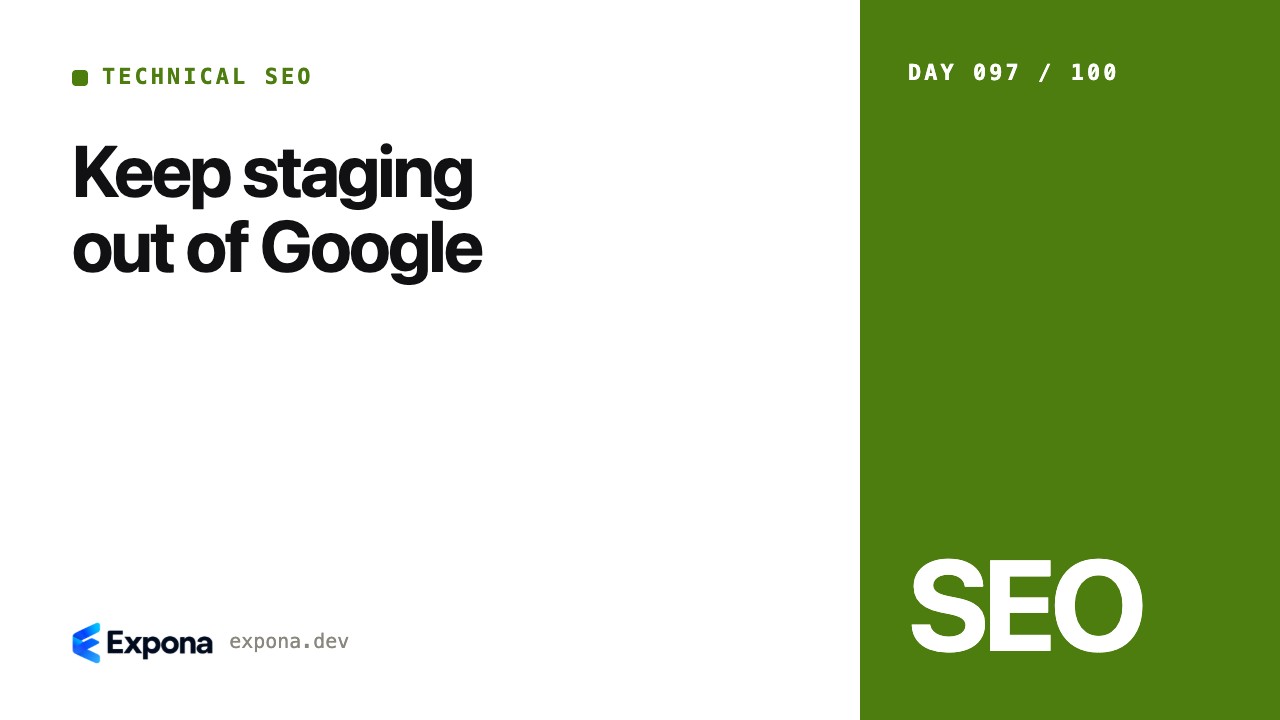 Keep staging out of Google: patterns, pitfalls and fixes