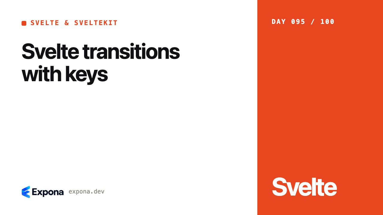 Svelte transitions with keys: what developers should know